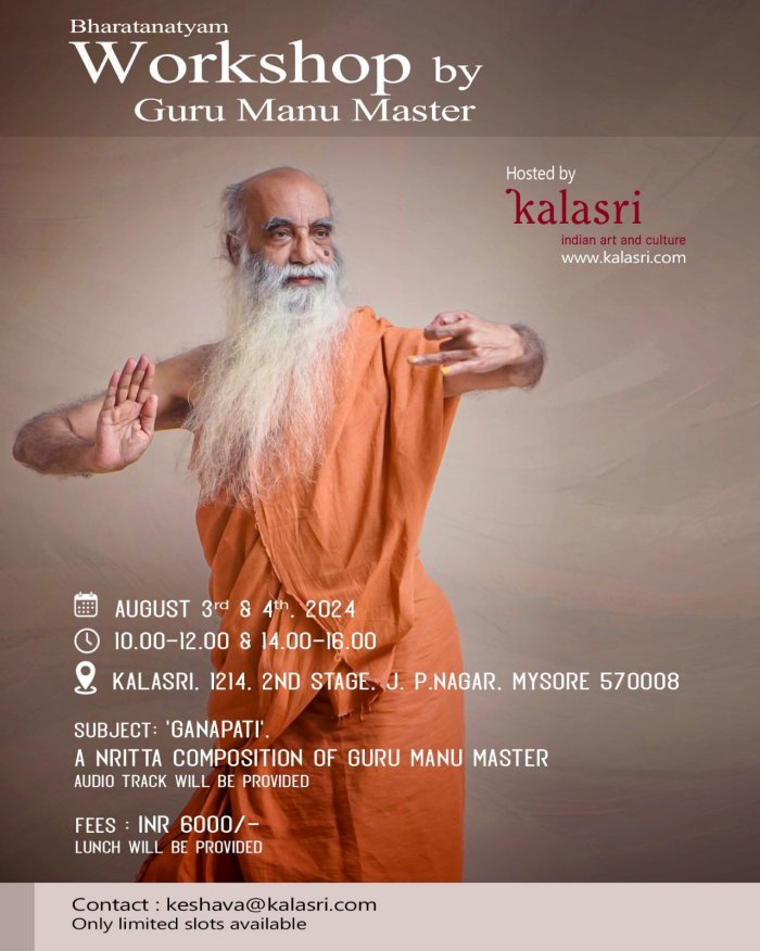 Kalasri presents Bharatanatyam workshop By Manu Master