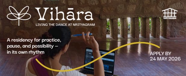 Vihāra Dance Residency Living the Dance at Nrityagram