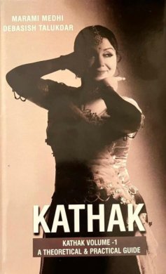 Kathak - Book by Marami Medhi, Debasish Talukdar