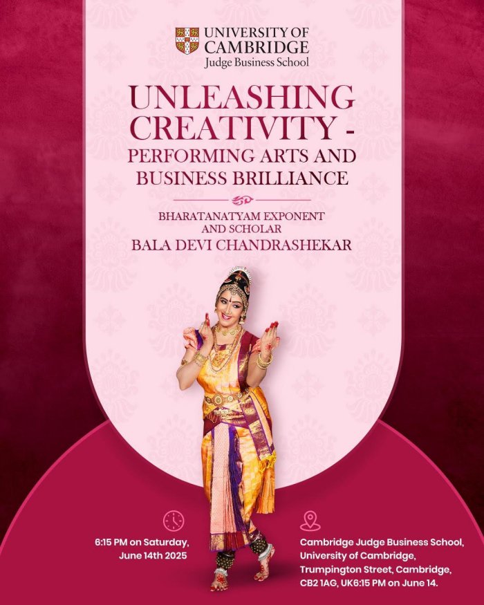 University of Cambridge Judge Business School hosts Unleashing Creativity - Performing Arts and Business Brilliance Featuring Bala Devi Chandrashekar
